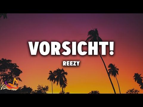 reezy - VORSICHT! [Lyrics]