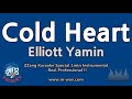 Elliott Yamin-Cold Heart (1 Minute Instrumental) [ZZang KARAOKE]