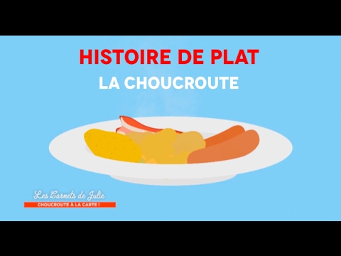 Histoire de plat : La choucroute - Les carnets de Julie
