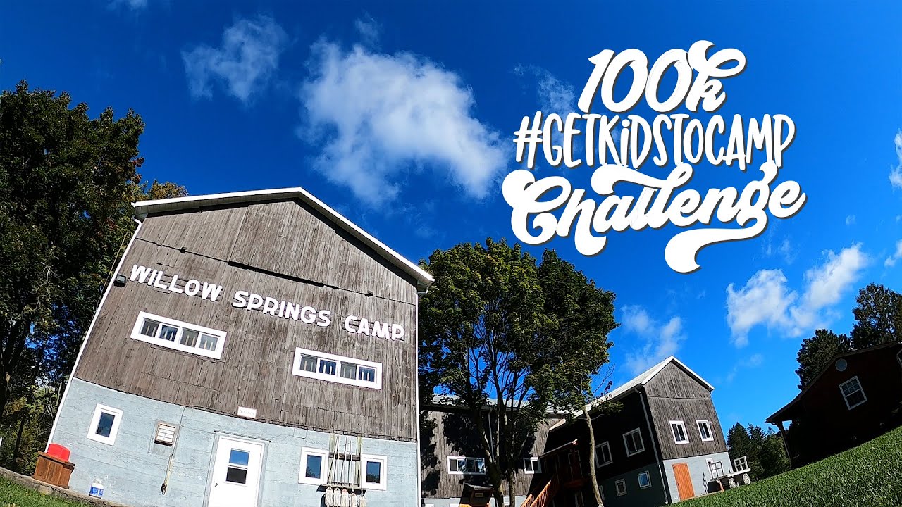Explore Willow Springs Camp - 100k #GetKidstoCamp Challenge