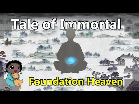 【Tale of Immortal】Guide: Foundation Heaven Breakthrough