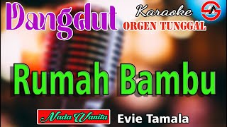 Download lagu Rumah Bambu - Karaoke Dangdut KN (Nada Wanita) Evie Tamala mp3