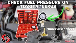 Check fuel pressure Toyota/Lexus (Quick disconnect)