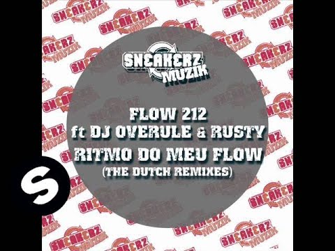 Flow 212 feat. DJ Overule & Rusty - Ritmo Do Meu Flow (Smashing Sebastian Smokin' La La Remix)
