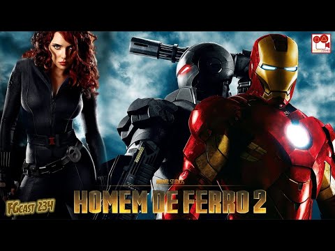 Homem de Ferro 2 (Iron Man 2, 2010) - FGcast #234