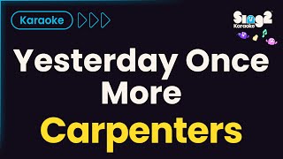 Download lagu Carpenters - Yesterday Once More (Karaoke Version) mp3