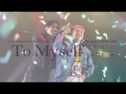 [221217] REGIME TOUR SYDNEY(D1) : DPR IAN & DPR LIVE with DPR crew - To Myself (4K60)