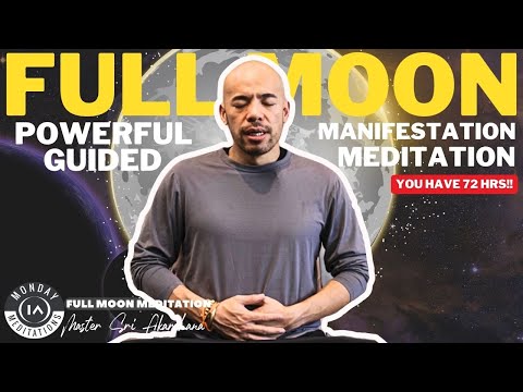 Powerful Full Moon Guided Manifestation Meditation: Connect, Cleanse, Heal and Set Your Intentions