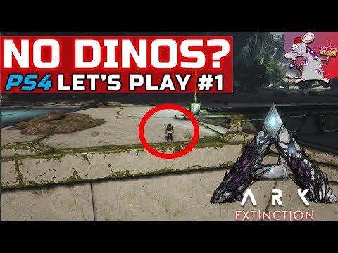 ARK EXTINCTION #1 Where Are All The Dinos? First Base - Let's Play