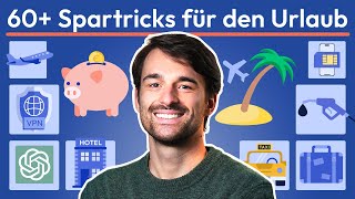 63 Reise-Spartipps für den Urlaub! | Hacks für günstige Flüge, Hotels 