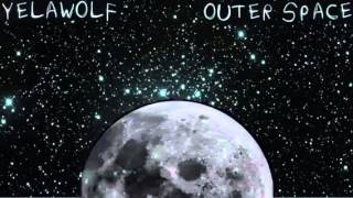 Yelawolf outer space Love Story