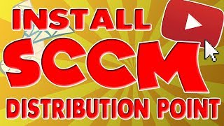 SCCM - Add New Distribution Points | Install and Configure SCCM DP