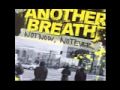 Another Breath - racing a fading image 