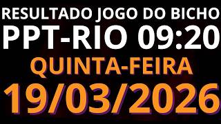 🎯 Resultado do Jogo do Bicho AO VIVO PPT RIO – 09:20 – 19/03/2026 (quinta-feira)