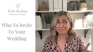 Who To Invite To Your Wedding (WEDDING GUEST LIST)