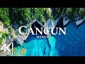 FLYING OVER CANCUN, MEXICO 4K - Wonderful Natural Landscape With Calming Music
