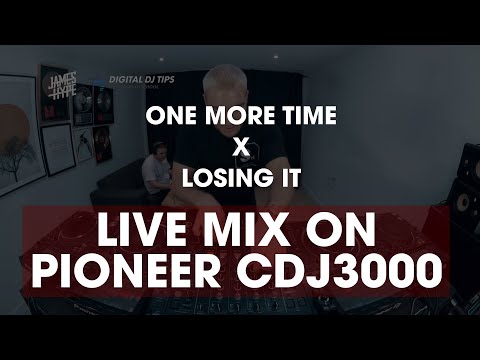 Pioneer CDJ 3000 Mix - One More Time X Losing It