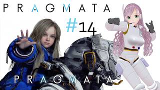 【Pragmata】#14 別のエンディングをめざします、その２