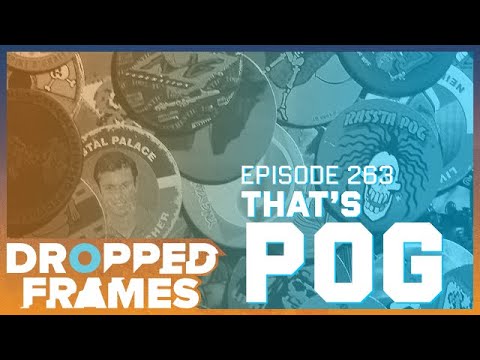 We'll Be Your Little PogChamp | Dropped Frames 263 [Part 1]