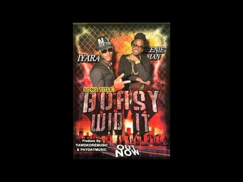 IYARA FT BEENIE NAN - BOASY WID IT - PAYDAYMUSIC/YAWDCORE