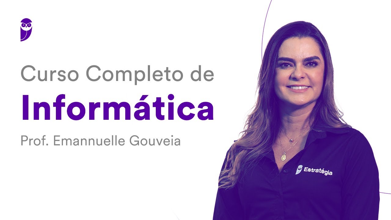 Curso Completo de Informática - Prof. Emannuelle Gouveia