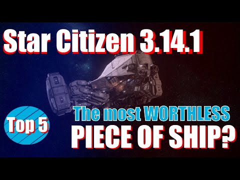 Star Citizen 3.14.1 - The most WORTHLESS pieces of SHIP? (you asked for this)