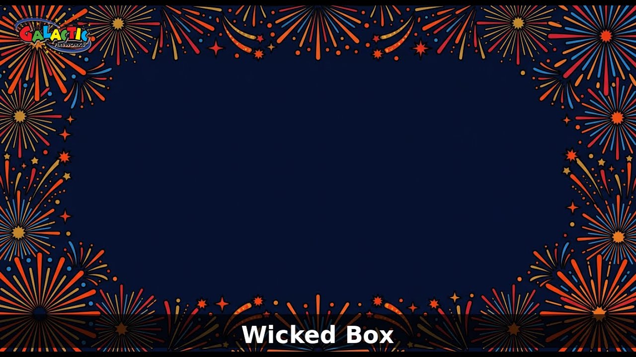Wicked Box — Galactic Fireworks Firework Demo