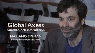 Global Axess 2018 - Mariano Sigman om den självmedvetna hjärnan