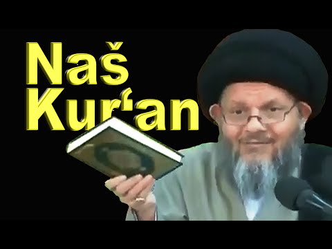 Naš Kur'an (šiije, šiiti, šije, šiizam, ši'iti)