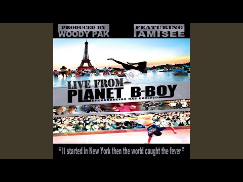 Live from Planet B-Boy Feat. Iamisee (feat. Iamisee)