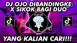 Download lagu DJ OJO DIBANDINGKE X SIKOK BAGI DUO STEVE WUATEN VIRAL TIKTOK TERBARU 2022 mp3
