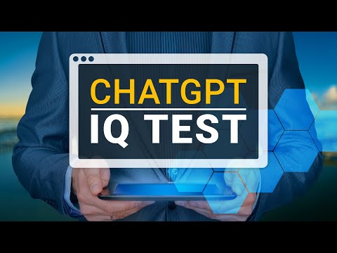 OpenAI’s ChatGPT Took An IQ Test!