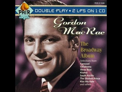 Gordon MacRae ~ Some Enchanted Evening