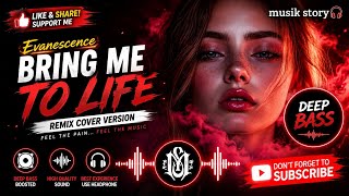 Download lagu 🔥 Evanescence – Bring Me To Life | Deep Bass EDM Remix Cover Version 🎧 | Bass Boosted | Musik Story mp3