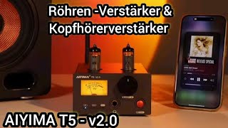 AIYIMA T5 V2.0 – Tube Hybrid Stereo Amplifier & HiFi Kopfhörerverstärker mit Bluetooth aptX HD