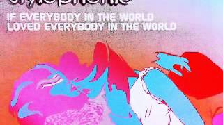 Stylophonic - If Everybody In The World Loved Everybody In The World [Original]