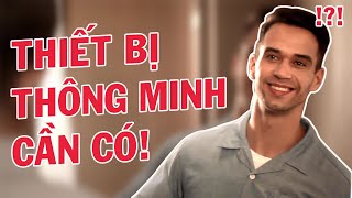 ĐỒ DÙNG PHILIPS THÔNG MINH TRONG NHÀ CẦN CÓ