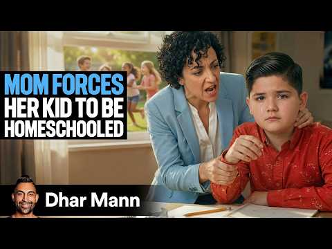 MOM FORCES Her Kid To Be HOMESCHOOLED | Dhar Mann Studios