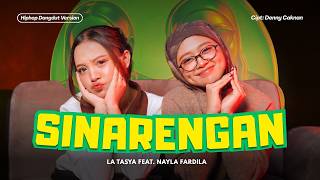 Download lagu SINARENGAN - La Tasya Feat. Nayla Fardila (HIPHOP DANGDUT VERSION) mp3