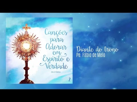 Diante do trono video
