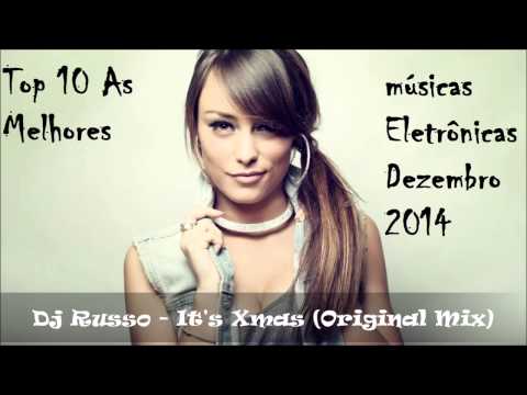 Top 10 As Melhores Músicas Eletrônicas Dezembro 2014