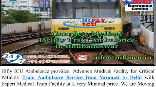 Avail Best Price Train Ambulance Service from Varanasi to Delhi By Hifly IC