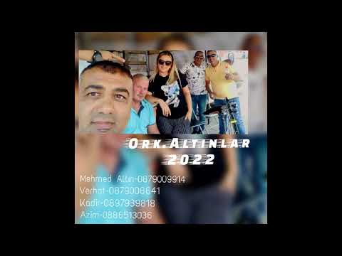 ORK ALTINLAR BENIM O HIT 2022