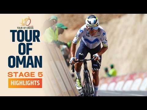 Quintana’s Last-KM Move?! | Tour of Oman 2026 | Stage 5 | Highlights