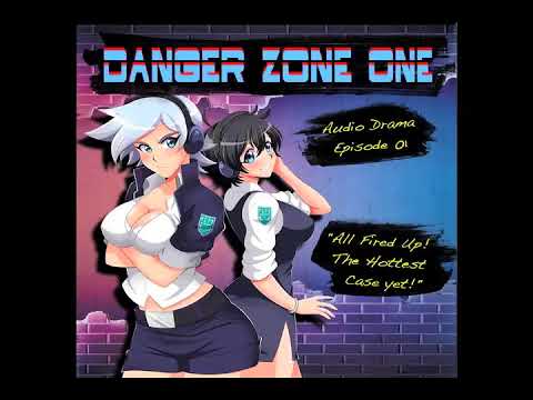 Danger Zone One - Audio Drama (Episode 1)