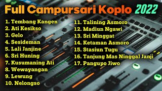 Download lagu FULL ALBUM CAMPURSARI KOPLO TERBARU 2022 GAYENG FU....mp3