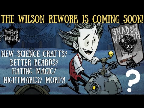 The Wilson Refresh Update Is Coming! - Don't Starve Together Discussion/Speculation