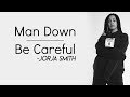 Jorja Smith - Man Down | Be Careful [Full HD] lyrics