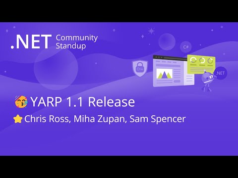 ASP.NET Community Standup - YARP 1.1 Release