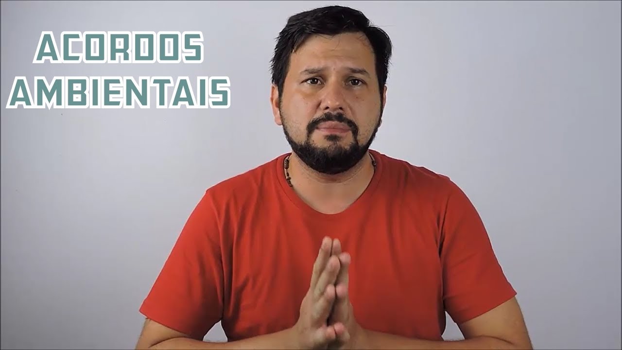 ACORDOS E CONFERÊNCIAS AMBIENTAIS